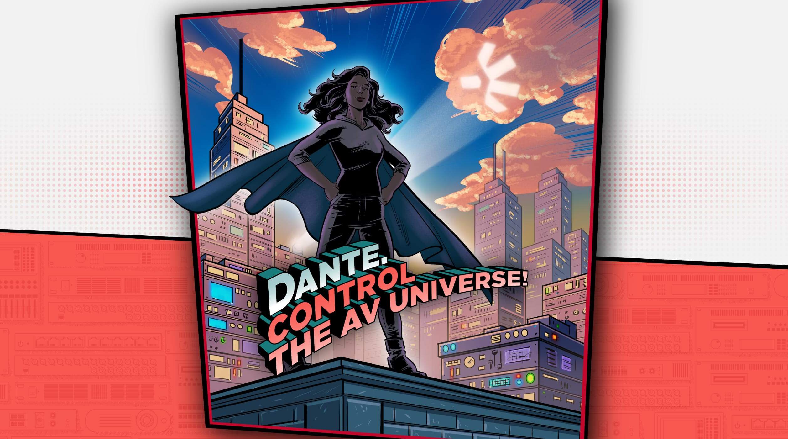Dante. Control the AV Universe.